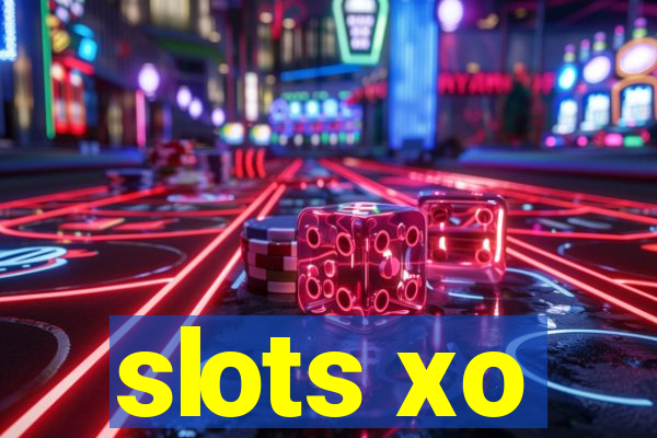 slots xo